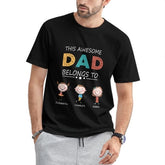 This Awesome Dad Belongs To - Personalized Unisex T-Shirt - Gift for Dad - lovscape
